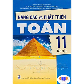 ￼Sách -Nâng Cao Và Phát Triển Toán lớp 11 tập 1