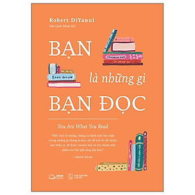 Bạn là những gì bạn đọc - you are what you read
