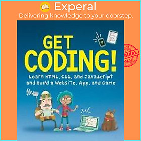 Hình ảnh Sách - Get Coding!: Learn Html, CSS & JavaScript & Build a Website, App & by Young Rewired State (US edition, paperback)