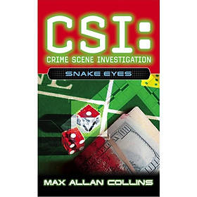 Snake Eyes (CSI: Crime Scene Investigation. Book 8)