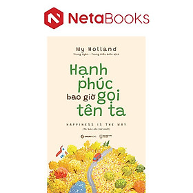 Hạnh Phúc Bao Giờ Gọi Tên Ta