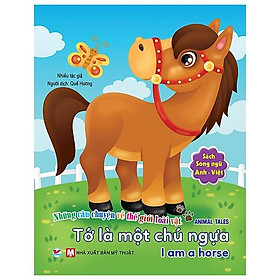 Tớ Là Một Chú Ngựa - Song Ngữ Anh - Việt