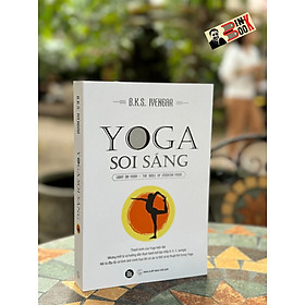 YOGA SOI SÁNG - B.K.S. IYENGAR - Phương Nam Books - NXB Thế Giới.