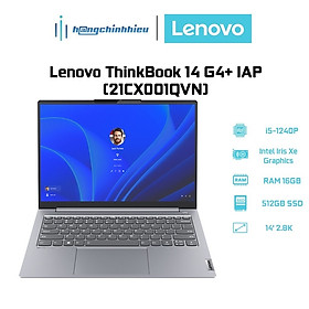 Mua Laptop Lenovo ThinkBook 14 G4+ IAP 21CX001QVN (i5-1240P | 16GB | 512GB | Intel Iris Xe Graphics | 14  2.8K) Hàng chính hãng