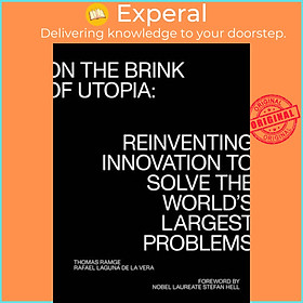 Sách - On the Brink of Utopia - Reinventing Innovation to Solve the World's Larg by Thomas Ramge (UK edition, paperback)