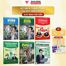 Combo 6 Sách Excel - Word - Powerpoint - Google Sheet - 150 TT - 90 Hàm Excel ĐÀO TẠO TIN HỌC Tặng Kèm Video Khóa Học