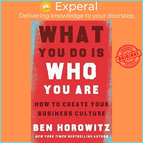 Ảnh bìa Sách - What You Do Is Who You Are : How to Create Your Busines by Ben Horowitz Henry Louis Gates (US edition, hardcover)