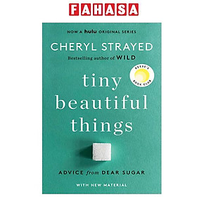 Sách ngoại văn: Tiny Beautiful Things - Advice From Dear Sugar