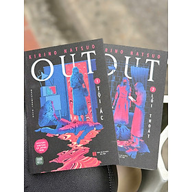 (Bộ 2 tập) OUT 1 & OUT 2 - Kirino Natsuo - Mochimugi dịch - 1980 Books