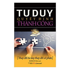 Nơi bán Tư Duy Quyết Định Thành Công - Giá Từ -1đ