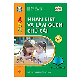 Sách Nhận biết và làm quen chữ cái – mầm non cho trẻ 4 – 5 tuổi