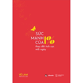 Sách - Sức Mạnh Của 1% Thay Đổi Tích Cực Mỗi Ngày