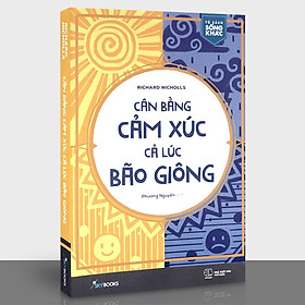 Hình ảnh Sách - Cân Bằng Cảm Xúc Cả Lúc Bão Giông