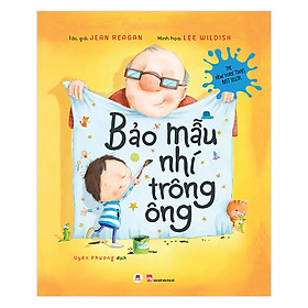 Sách Bảo Mẫu Nhí Trông Ông