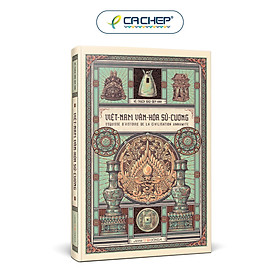 Việt Nam văn hoá sử cương, bìa cứng (Tặng 01 postcard, số lượng có hạn) - Bìa cứng - Đông A