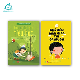 Sách Combo Đồng hành cùng con (2Q: Chờ đến mẫu giáo thì đã muộn + Cùng con bước qua tiểu học)