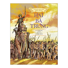 [Download Sách] Lịch sử Việt Nam bằng tranh: Hai Bà Trưng (bản màu) _BOOKCITY