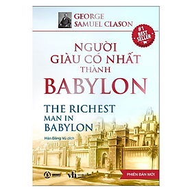 Sách - Người Giàu Có Nhất Thành Babylon (George Samuel Clason) - Tái Bản Mới Nhất 2023 - Sbooks