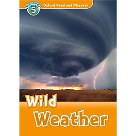 Oxford Read and Discover Level 5: Wild Weather 