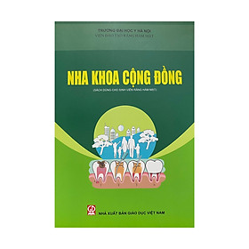 [Download Sách] Nha khoa cộng đồng ( NXB Giáo dục Việt Nam )