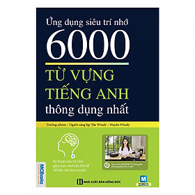 [Download Sách] Ứng Dụng Siêu Trí Nhớ 6000 Từ Vựng Tiếng Anh Thông Dụng Nhất ( kèm video Khánh Vy hướng dẫn phương pháp siêu trí nhớ + tặng bookmark )