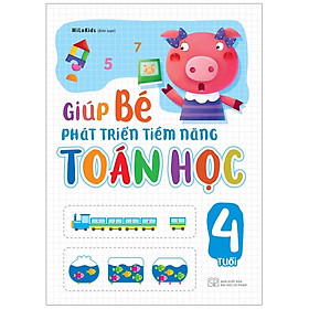 Sách Giúp bé phát triển tiềm năng toán học: 4 tuổi