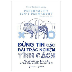 Đừng Tin Các Bài Trắc Nghiệm Tính Cách