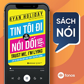 Sách nói: Tin Tôi Đi - Tôi Đang Nói Dối Đấy