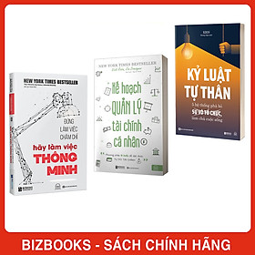 Bộ 3 Cuốn Sách Kỹ Năng Bất Biến Để Thành Công: Kỷ Luật Tự Thân, Kế Hoạch Tài Chính Cá Nhân Và Đừng Làm Việc Chăm Chỉ Hãy Làm Việc Thông Minh