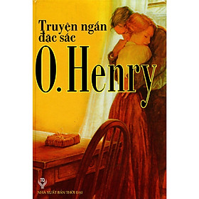 Sách - Truyện Ngắn Đặc Sắc O. Henry ( HT )