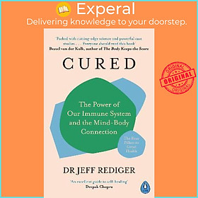 Sách - Cured : The Power of Our Immune System and the Mind-Body Connection by Dr Jeff Rediger (UK edition, paperback)