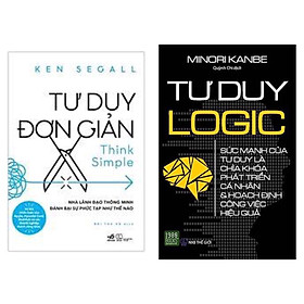 [Download Sách] Combo 2 Cuốn Sách Kỹ Năng Để Thành Công Trong Công Việc: Tư Duy Logic + Tư Duy Đơn Giản / thay đổi tư duy, thay đổi cuộc đời