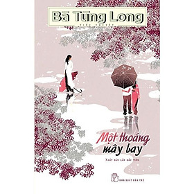 Ảnh bìa Sách-Bà Tùng Long - Một Thoáng Mây Bay