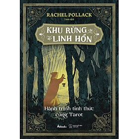 Sách Khu Rừng Linh Hồn - Hành Trình Tỉnh Thức Cùng Tarot
