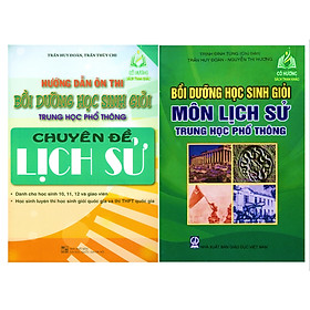 Hình ảnh Sách - Combo Bồi dưỡng và Hướng dẫn ôn thi học sinh giỏi môn Lịch Sử Trung học phồ thông