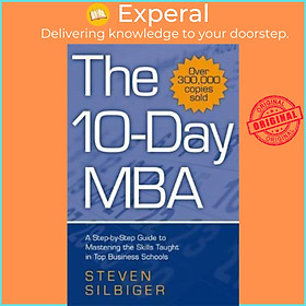 Hình ảnh Sách - The 10-Day MBA : A step-by-step guide to mastering the skills taught i by Steven Silbiger (UK edition, paperback)