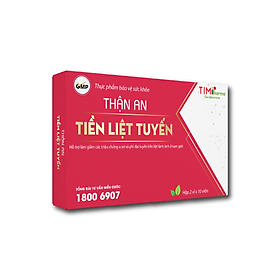 TPBVSK THẬN AN TIỀN LIỆT TUYẾN – Hỗ trợ làm giảm các triệu chứng u xơ và phì đại tuyến tiền liệt lành tính ở nam giới