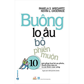 Buông Lo Âu Bỏ Phiền Muộn