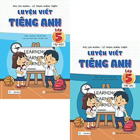 Combo Luyện Viết Tiếng Anh Lớp 5