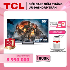 Mua  SẢN PHẨM MỚI  GAMING TV - QLED TV 4K UHD - Tivi 55   - TCL 55C735 - Hàng chính hãng