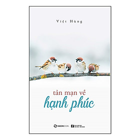 Sách Tản Mạn Về Hạnh Phúc