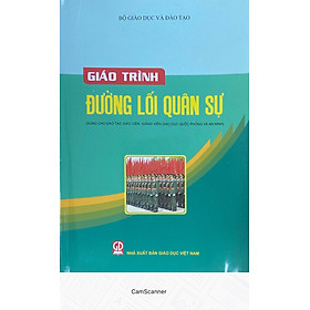 Giáo Trình Đường Lối Quân Sự – Dùng cho Giáo Viên, Giảng Viên Giáo Dục Quốc Phòng và An Ninh