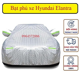 Bạt Che Phủ Xe Huyndai Elantra Cao Cấp (bạt 3 lớp Tráng Nhôm, chống xước)