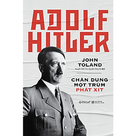 Download sách Adolf Hitler – Chân Dung Một Trùm Phát Xít (Tái Bản) (Tặng Notebook tự thiết kế)
