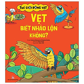 Thế Giới Động Vật - Vẹt Biết Nhào Lộn Không?