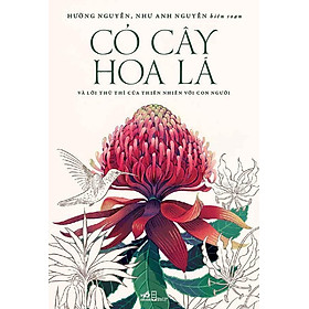 Cỏ Cây Hoa Lá Và Lời Thủ Thỉ Của Thiên Nhiên Với Con Người