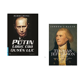 Combo 2 cuốn sách: Putin Logic Của Quyền Lực + Thomas Jefferson - Nhân Sư Mỹ