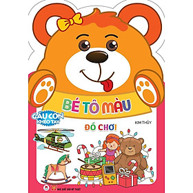 Gấu Con Khéo Tay - Bé Tô Màu Đồ Chơi