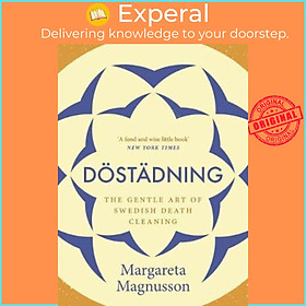 Sách - Dostadning : The Gentle Art of Swedish Death Cleaning by Margareta Magnusson (UK edition, paperback)