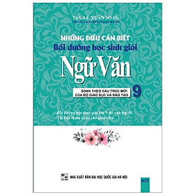 Những Điều Cần Biết Bồi Dưỡng Học Sinh Giỏi Ngữ Văn Lớp 9